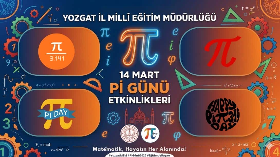 Yozgat’ta 14 Mart Pi Günü Etkinliklerle Kutlandı