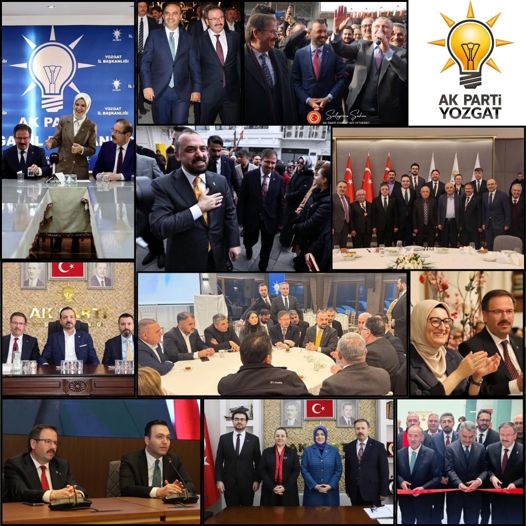 AK PARTİ YOZGAT İL BAŞKANLIĞI YENİYLE ESKİYİ HARMANLIYOR