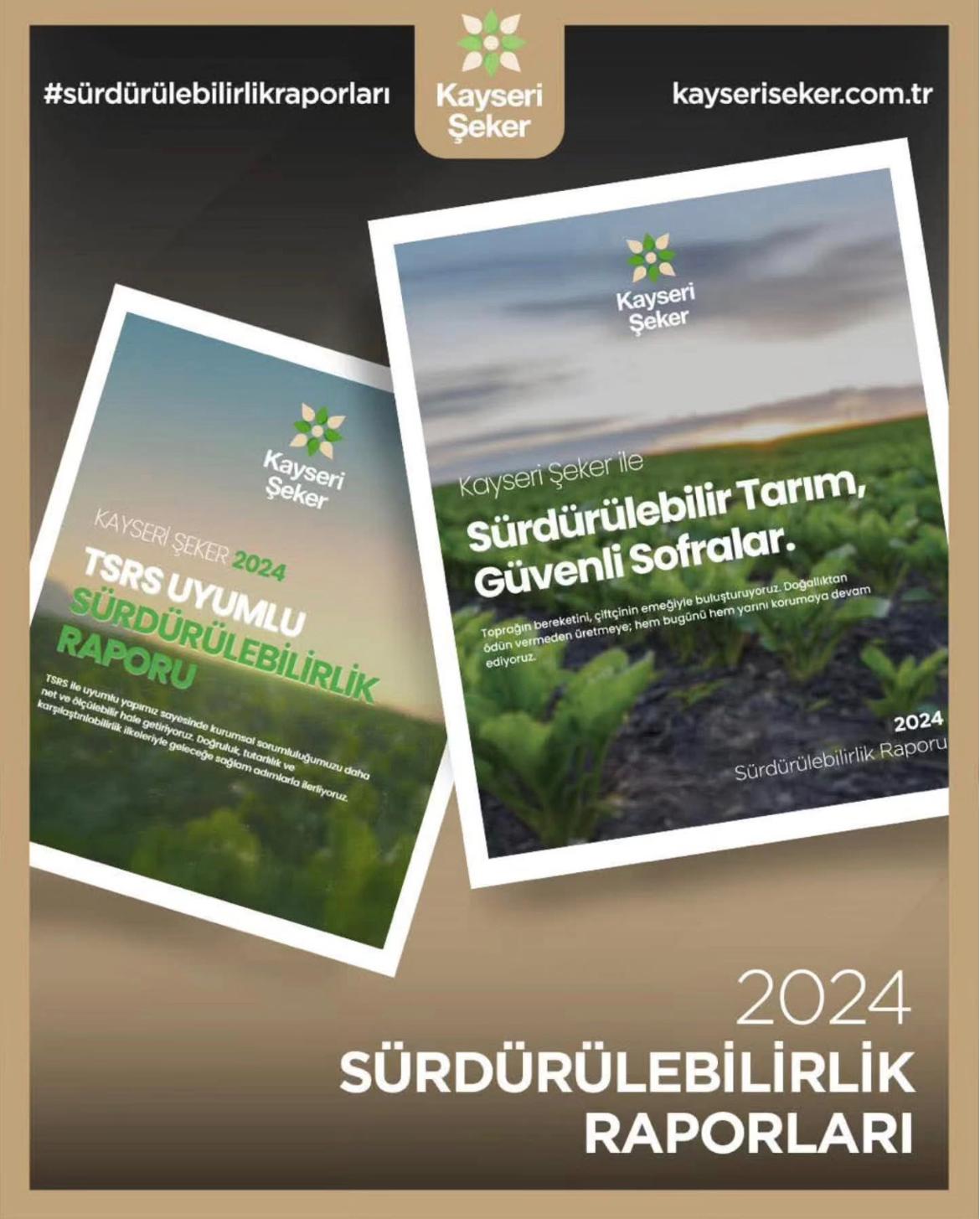 Kayseri Şeker 2024 Sürdürülebilirlik Raporlarını Yayımladı